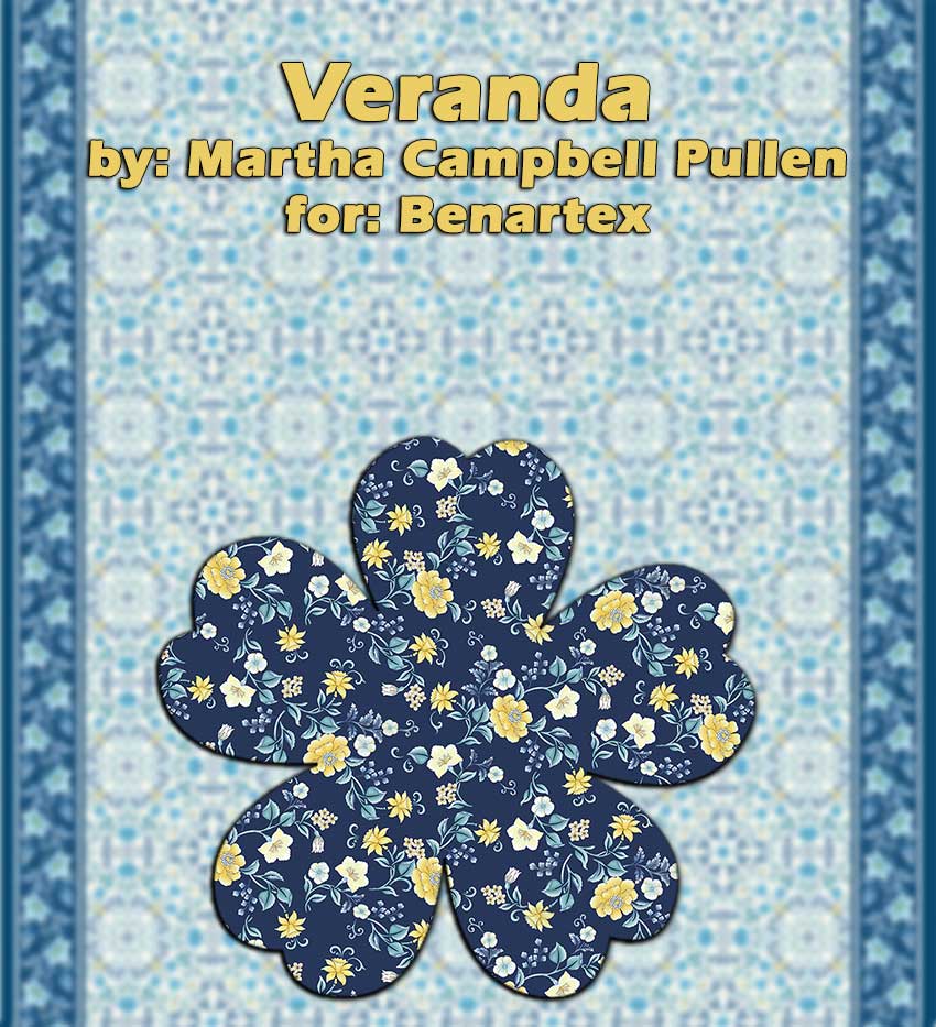 Veranda Fabric Collection by Martha Campbell Pullen PhD